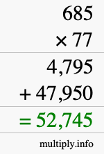 How to calculate 685 times 77 using long multiplication