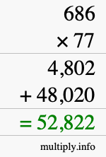 How to calculate 686 times 77 using long multiplication