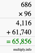 How to calculate 686 times 96 using long multiplication