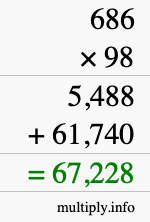 How to calculate 686 times 98 using long multiplication