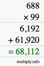 How to calculate 688 times 99 using long multiplication How to calculate 688 times 99 using long multiplication