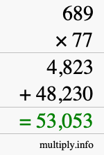 How to calculate 689 times 77 using long multiplication