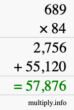 How to calculate 689 times 84 using long multiplication