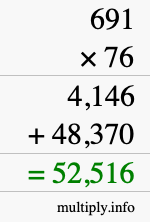 How to calculate 691 times 76 using long multiplication