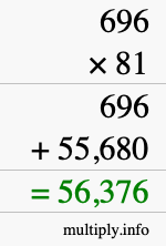How to calculate 696 times 81 using long multiplication