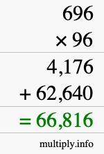 How to calculate 696 times 96 using long multiplication