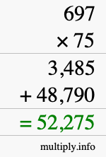 How to calculate 697 times 75 using long multiplication How to calculate 697 times 75 using long multiplication