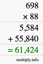 How to calculate 698 times 88 using long multiplication How to calculate 698 times 88 using long multiplication