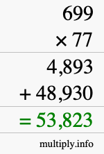 How to calculate 699 times 77 using long multiplication