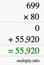 How to calculate 699 times 80 using long multiplication