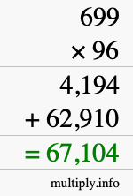 How to calculate 699 times 96 using long multiplication