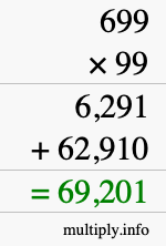 How to calculate 699 times 99 using long multiplication