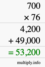 How to calculate 700 times 76 using long multiplication