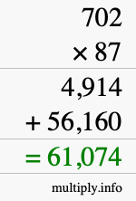 How to calculate 702 times 87 using long multiplication How to calculate 702 times 87 using long multiplication