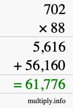 How to calculate 702 times 88 using long multiplication How to calculate 702 times 88 using long multiplication