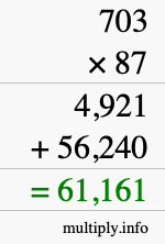 How to calculate 703 times 87 using long multiplication How to calculate 703 times 87 using long multiplication