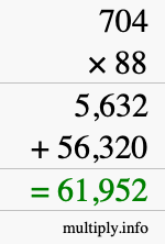 How to calculate 704 times 88 using long multiplication How to calculate 704 times 88 using long multiplication