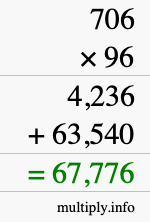 How to calculate 706 times 96 using long multiplication