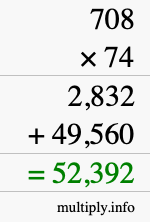 How to calculate 708 times 74 using long multiplication