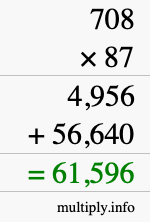 How to calculate 708 times 87 using long multiplication How to calculate 708 times 87 using long multiplication