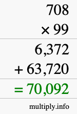 How to calculate 708 times 99 using long multiplication How to calculate 708 times 99 using long multiplication
