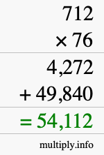 How to calculate 712 times 76 using long multiplication