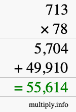 How to calculate 713 times 78 using long multiplication How to calculate 713 times 78 using long multiplication