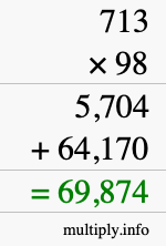 How to calculate 713 times 98 using long multiplication
