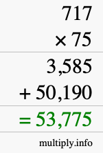 How to calculate 717 times 75 using long multiplication How to calculate 717 times 75 using long multiplication