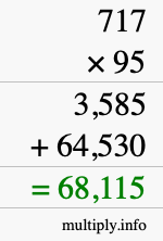 How to calculate 717 times 95 using long multiplication How to calculate 717 times 95 using long multiplication
