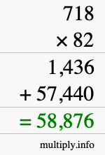 How to calculate 718 times 82 using long multiplication