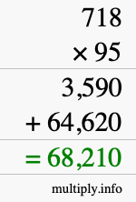 How to calculate 718 times 95 using long multiplication How to calculate 718 times 95 using long multiplication
