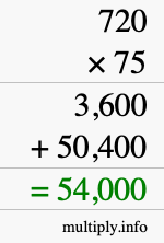 How to calculate 720 times 75 using long multiplication How to calculate 720 times 75 using long multiplication