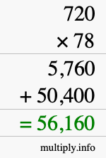 How to calculate 720 times 78 using long multiplication How to calculate 720 times 78 using long multiplication