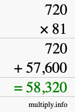 How to calculate 720 times 81 using long multiplication