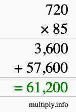 How to calculate 720 times 85 using long multiplication How to calculate 720 times 85 using long multiplication