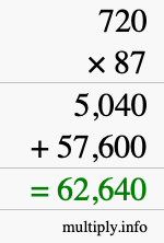 How to calculate 720 times 87 using long multiplication How to calculate 720 times 87 using long multiplication