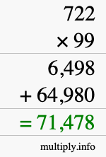 How to calculate 722 times 99 using long multiplication How to calculate 722 times 99 using long multiplication