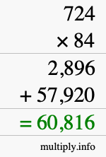 How to calculate 724 times 84 using long multiplication How to calculate 724 times 84 using long multiplication