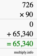 How to calculate 726 times 90 using long multiplication How to calculate 726 times 90 using long multiplication