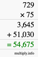 How to calculate 729 times 75 using long multiplication How to calculate 729 times 75 using long multiplication