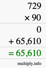 How to calculate 729 times 90 using long multiplication How to calculate 729 times 90 using long multiplication