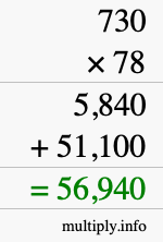 How to calculate 730 times 78 using long multiplication How to calculate 730 times 78 using long multiplication
