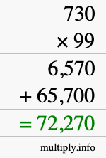 How to calculate 730 times 99 using long multiplication