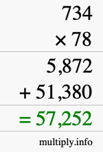 How to calculate 734 times 78 using long multiplication How to calculate 734 times 78 using long multiplication