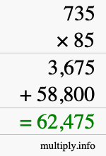 How to calculate 735 times 85 using long multiplication