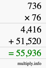 How to calculate 736 times 76 using long multiplication