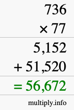 How to calculate 736 times 77 using long multiplication
