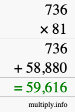 How to calculate 736 times 81 using long multiplication How to calculate 736 times 81 using long multiplication