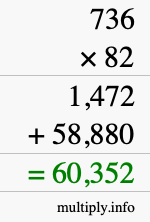 How to calculate 736 times 82 using long multiplication